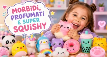 Squishy per bambini economici: come sceglierli