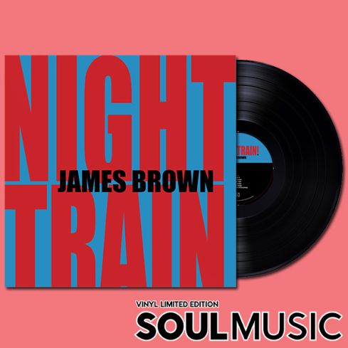 JAMES BROWN - NIGHT TRAIN
