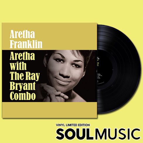 ARETHA FRANKLIN - ARETHA WITH THE RAY BRYANT COMBO