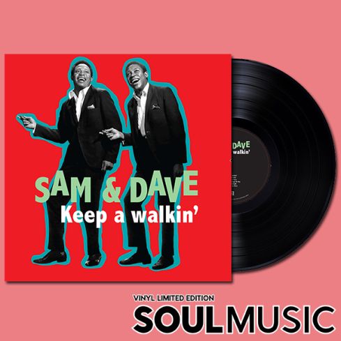 SAM & DAVE - KEEP A WALKIN'