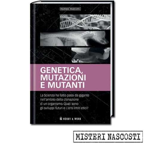 GENETICA, MUTAZIONI E MUTANTI
